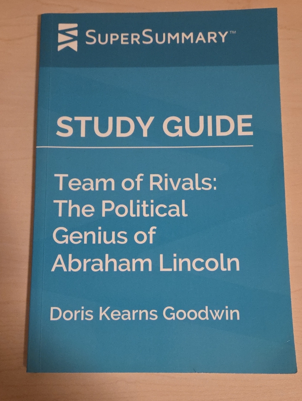 Study Guide - Team of Rivals: The Political Genius of Abraham Lincoln